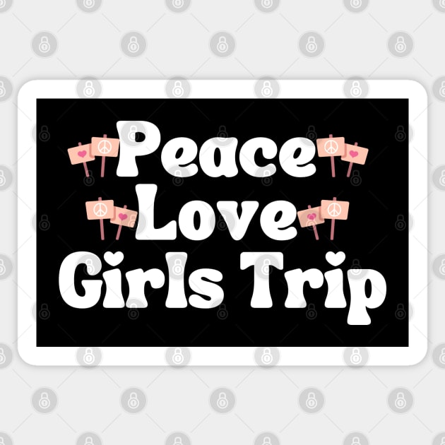 Peace Love Girls Trip Sticker by HobbyAndArt
